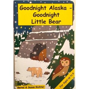 Goodnight Alaska Goodnight Little Bear Board Book NEW